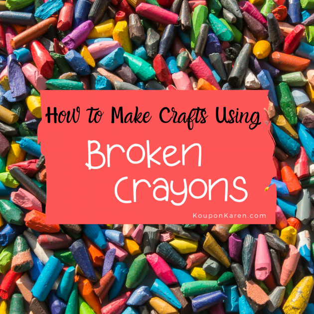 How To Make Crafts Using Broken Crayons - Koupon Karen